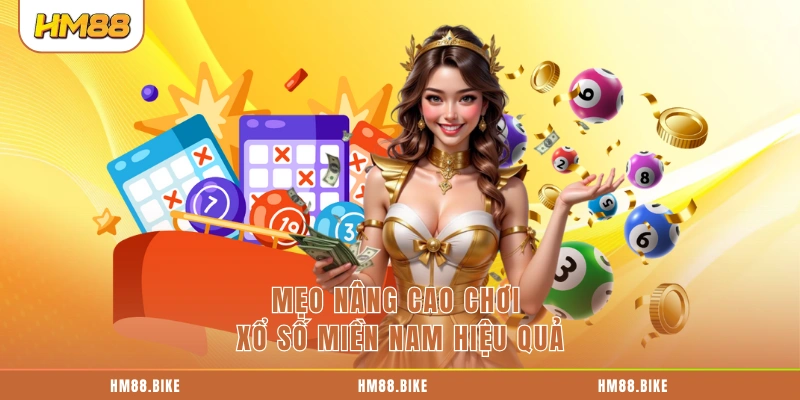 Mẹo nâng cao chơi xổ số miền Nam hiệu quả